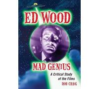 Rob Craig Ed Wood, Mad Genius (Tascabile)