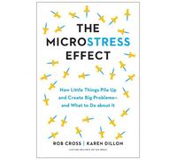 Rob Cross Karen Dillon The Microstress Effect (Copertina rigida)