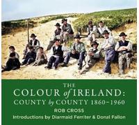 Rob Cross The Colour of Ireland (Copertina rigida)