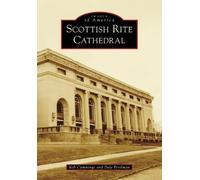 Rob Cummings Dale Perelman Scottish Rite Cathedral (Tascabile)