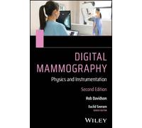 Rob Davidson Euclid Se Digital Mammography: Physics and Instrumenta (Tascabile)