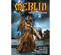 Rob Davis Bruce McCorkindale Bradley Keough R.A. Merlin: The Legend (Tascabile)