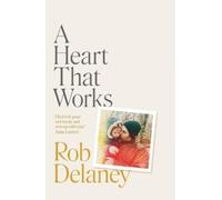 Rob Delaney A Heart That Works (Tascabile)