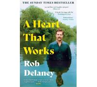 Rob Delaney Rob Delaney A Heart That Works (Tascabile)