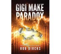 Rob Dircks Gigi Make Paradox (Where the Hell is Tesla? Book 3 (Copertina rigida)