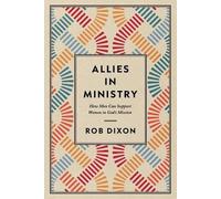 Rob Dixon Allies in Ministry (Tascabile)