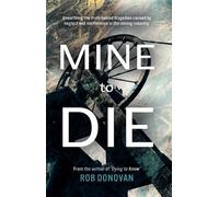 Rob Donovan Mine to Die (Tascabile)