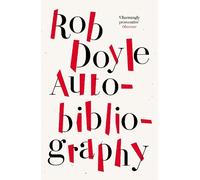 Rob Doyle Autobibliography (Tascabile)