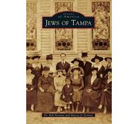 Rob, Dr. Norman Marcia Jo Zerivitz Jews of Tampa (Tascabile) Images of America