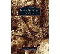 Rob, Dr. Norman Ocala National Forest (Tascabile) Images of America Series