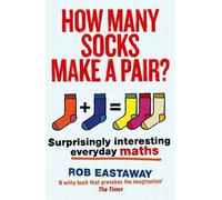 Rob Eastaway How Many Socks Make a Pair? (Tascabile)
