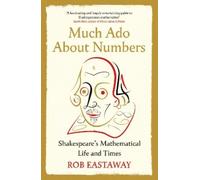 Rob Eastaway Much Ado About Numbers (Tascabile)