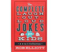 Rob Elliott The Complete Laugh-Out-Loud Jokes for Kids - A 4- (Copertina rigida)