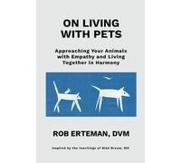 Rob Erteman On Living with Pets (Tascabile)