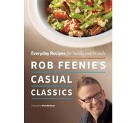 Rob Feenie Rob Feenie's Casual Classics (Tascabile)