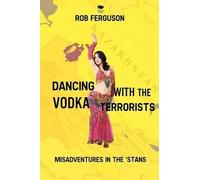 Rob Ferguson Dancing with the Vodka Terrorists (Tascabile)