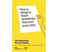 Rob Fitzpatrick Devin Hunt The Workshop Survival Guide (Tascabile)