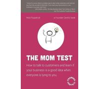 Rob Fitzpatrick The Mom Test (Tascabile)