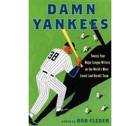 Rob Fleder Damn Yankees: Twenty-Four Major League Writers on (Copertina rigida)
