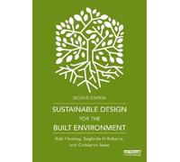 Rob Fleming Saglinda H Roberts Chi Sustainable Design for the Built (Tascabile)