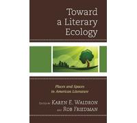 Rob Friedman Toward a Literary Ecology (Copertina rigida)