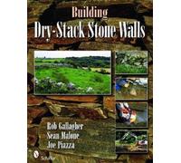 Rob Gallagher Building Dry-Stack Stone Walls (Tascabile)