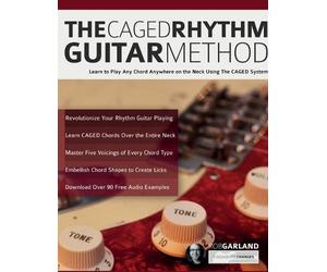 Rob Garland Joseph Alexander The CAGED Rhythm Guitar Method (Tascabile)