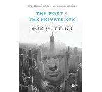 Rob Gittins The Poet & the Private Eye (Tascabile)