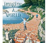 Rob Gonsalves Imagine a World (Copertina rigida) Imagine a...