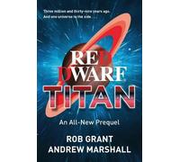 Rob Grant Andrew Marshall Red Dwarf: Titan (Copertina rigida)