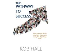 Rob Hall The Pathway to Success (Tascabile)