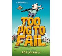 Rob Harrell Batpig: Too Pig to Fail (Copertina rigida) Batpig Book