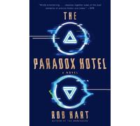 Rob Hart The Paradox Hotel (Tascabile)