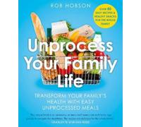 Rob Hobson Unprocess Your Family Life (Tascabile)