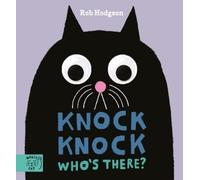 Rob Hodgson Knock Knock…Who's There? (Libro di cartone)