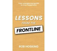 Rob Hosking LESSONS FROM THE FRONTLINE (Tascabile)