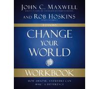 Rob Hoskins John C. Maxwell Change Your World Workbook (Tascabile)