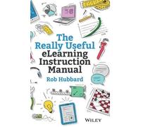 Rob Hubbard The Really Useful eLearning Instruction Manual (Copertina rigida)