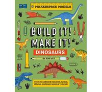 Rob Ives BUILD IT MAKE IT DINOSAURS (Copertina rigida)