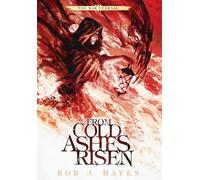 Rob J Hayes From Cold Ashes Risen (Copertina rigida)