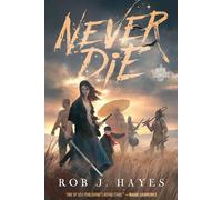 Rob J Hayes Never Die (Copertina rigida) Mortal Techniques