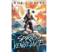 Rob J Hayes Spirits of Vengeance (Tascabile)
