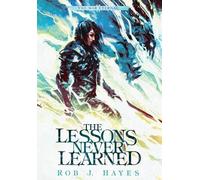 Rob J Hayes The Lessons Never Learned (Copertina rigida) War Eternal