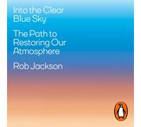 Rob Jackson Into the Clear Blue Sky (Copertina rigida)