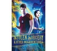 Rob Jacobsen Annette Marie Stolen Sorcery & Other Misadventures (Tascabile)