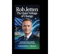 Rob Jetten: The Quiet Voltage of Change: Advancing Energy, Equality, and the Dawn of a New Europe