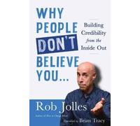 Rob Jolles Why People Don't Believe You... (Tascabile)