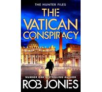 Rob Jones The Vatican Conspiracy (Tascabile) Hunter Files
