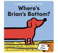 Rob Jones Where's Brian's Bottom? (Libro di cartone)