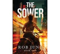 Rob Jung The Sower (Tascabile) Chimera Chronicles